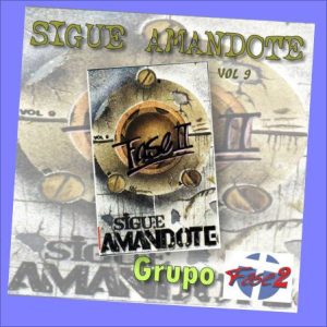 CD del titulo SIGUE AMANDOTE del grupo Fase2 vol 9  para descargar