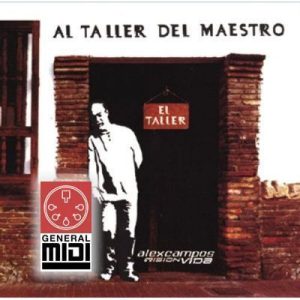 midi - AL TALLER DEL MAESTRO : alex campos - - del album Al Taller Del Maestro