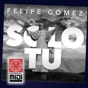 midi Y ME DIJO QUE SI de Felipe Gómez (con linea melodica) musica catolica