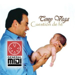 MIDI ES UNA CUESTION DE FE de tony vega de sus exitos (sin linea melodica)