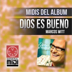 midi EN LOS MONTES EN LOS VALLES de Marcos Witt del album Dios es Bueno