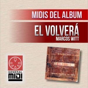 midi EL VOLVERA de Marcos Witt del album El Volvera