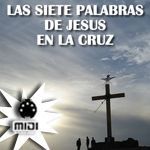 MIDI LAS 7 PALABRAS - Miriam y la familia Misionera (linea melodica)