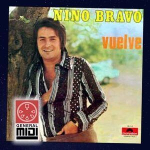 midi VUELVE con el Niño Bravo de los exitos (con linea melodica) un tema antiguo