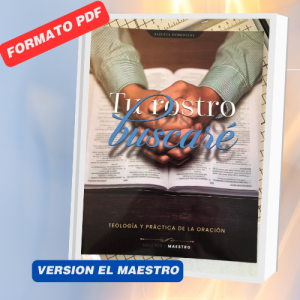 Escaneo y formato en pdf del la guia de TU ROSTRO BUSCARE para la Escuela Dominical versión del Maestro