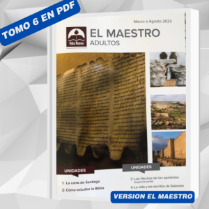 Servicio de Escaneo Tomo 6 LA GUIA DEL MAESTRO 26 lecciones en PDF Marzo 2023 a Agosto 2023