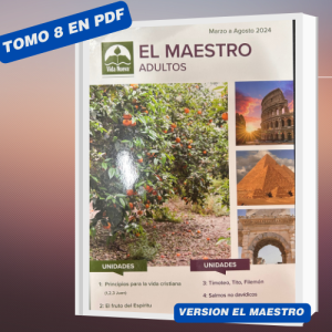 Servicio de Escaneo Tomo 8 LA GUIA DEL MAESTRO 26 lecciones en PDF Marzo - Agosto 2024